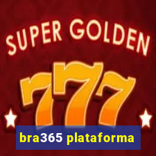 bra365 plataforma